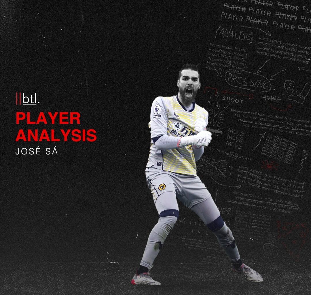 Exploring José Sá’s 2023/24 Comeback Journey
