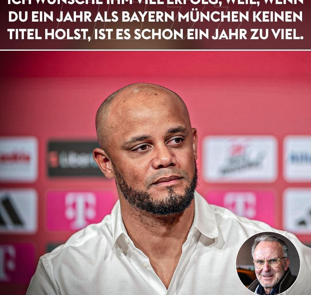 Rummenigge über Kompany: "Ich wünsche ihm viel Erfolg, weil, wenn du ein Jahr als Bayern München keinen Titel holst, ist es schon ein Jahr zu viel."