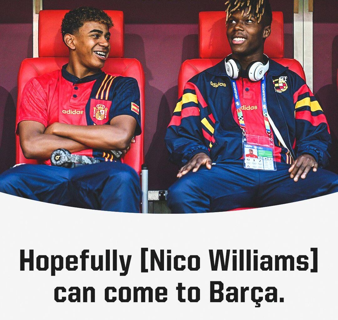 Lamine Yamal wants Nico Williams to join Barcelona.