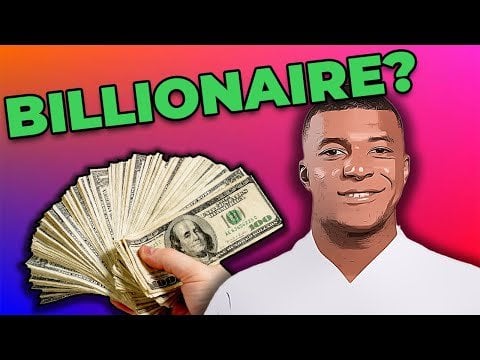 Could Kylian Mbappe Be Football's Next Billionaire?