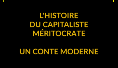 Histoire d'un méritocrate : Un conte moderne