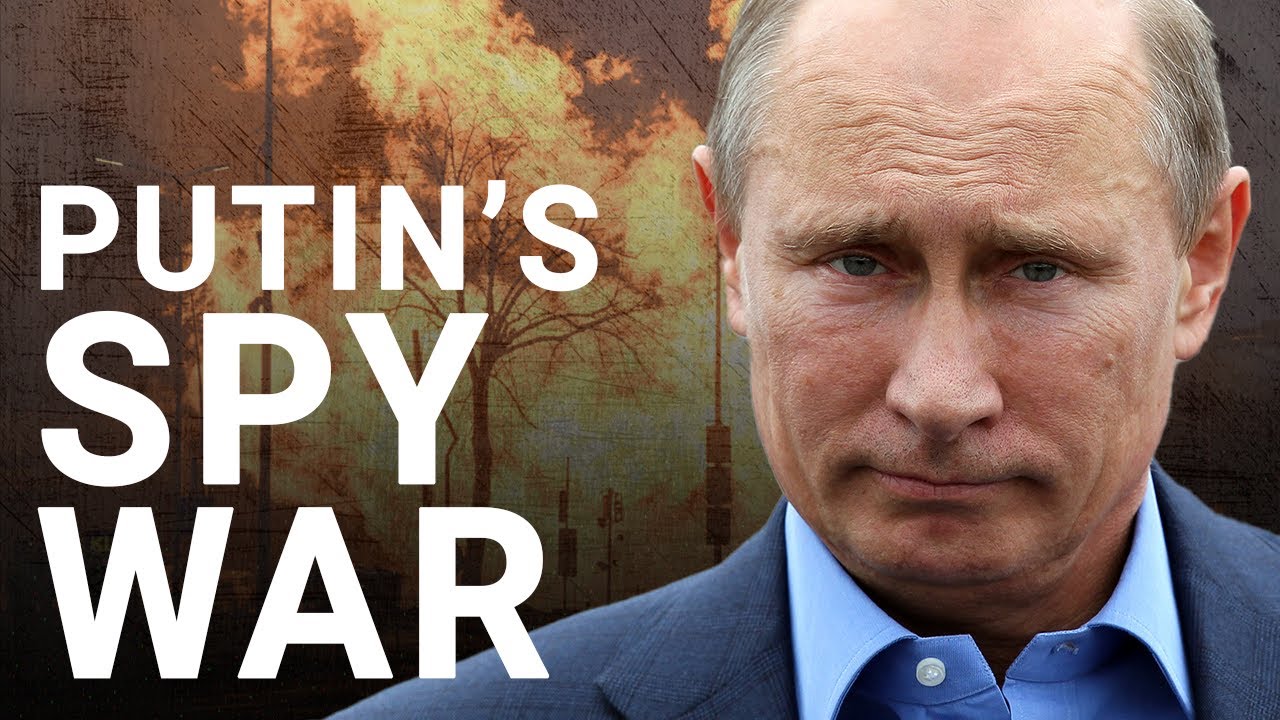 Putin resorting to spy war on Europe as Ukraine invasion falters | Tom Ball