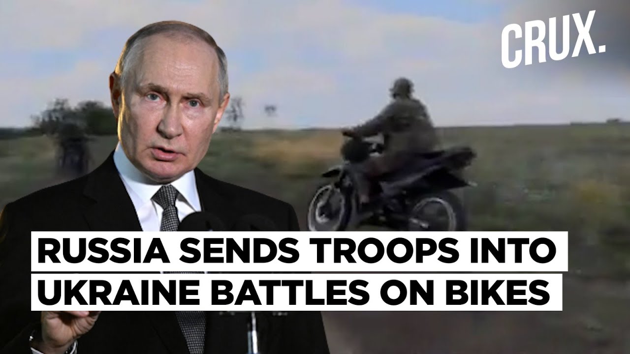 Russia Saves Armour With Motorcycle Assaults In Ukraine, New Tactic Too Costly For Putin's Troops?