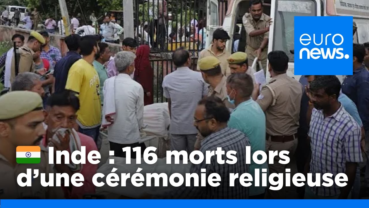 Inde : au moins 116 morts dans une bousculade lors d'un rassemblement religieux | euronews 🇫🇷