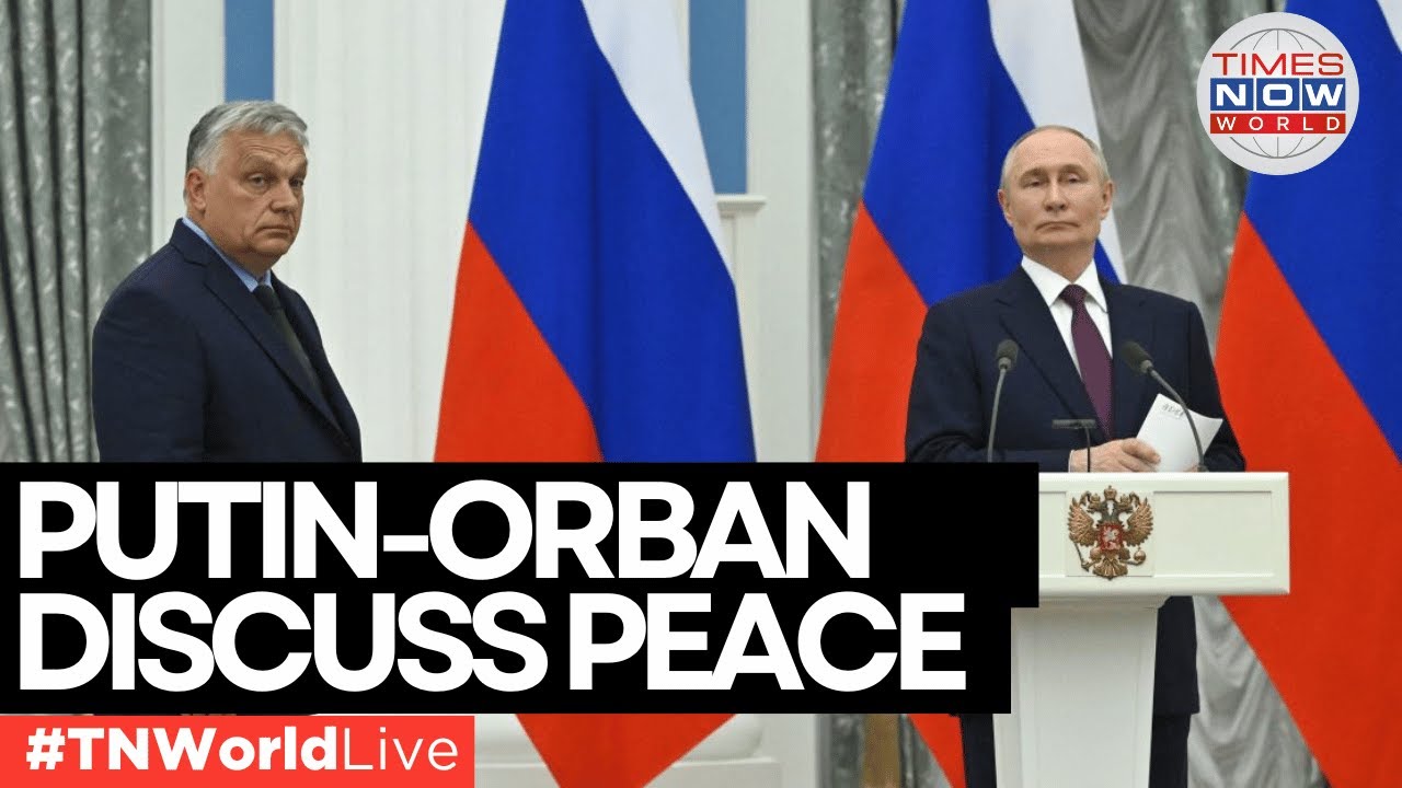 LIVE | Putin and Orban address on Ukraine War and How Peace in Europe Can Be Achieved | TN World