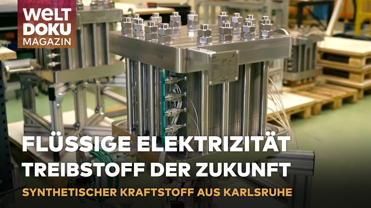 FLÜSSIGE ELEKTRIZITÄT - Treibstoff der Zukunft: Klimaneutrale E-Fuels aus Deutschland | WELT Magazin