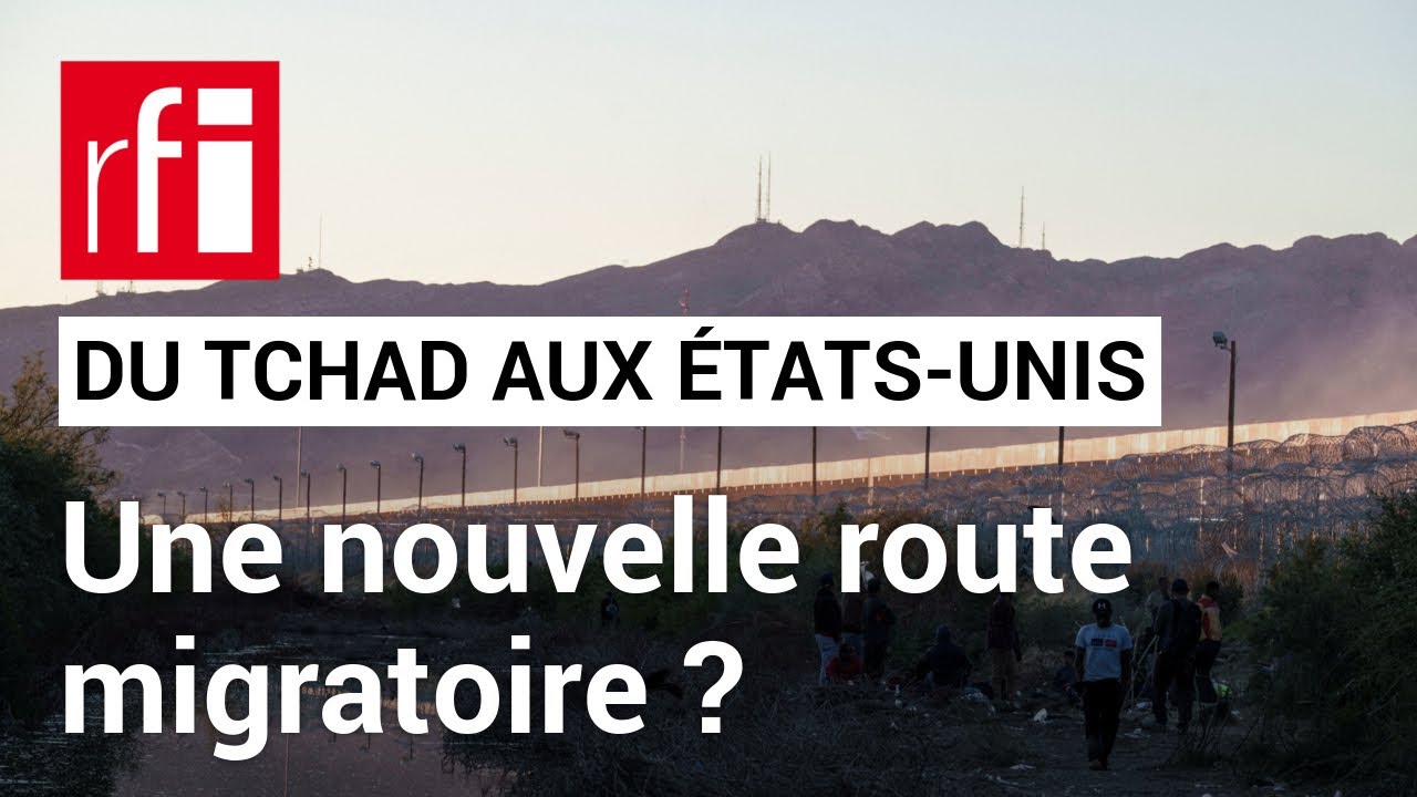 Migrations : les États-Unis, nouvel eldorado des Tchadiens ?  • RFI
