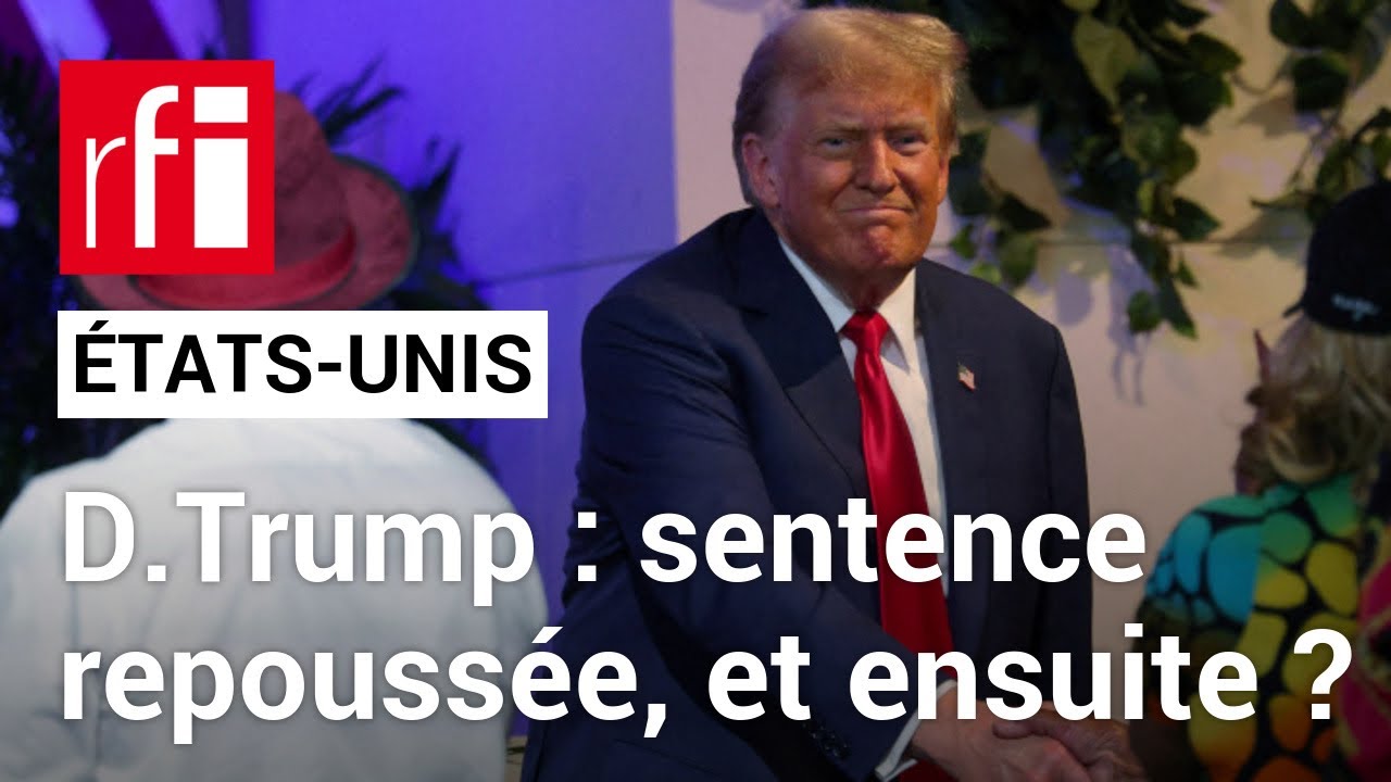 États-Unis : la sentence de Donald Trump repoussée grâce à la décision de la Cour suprême • RFI