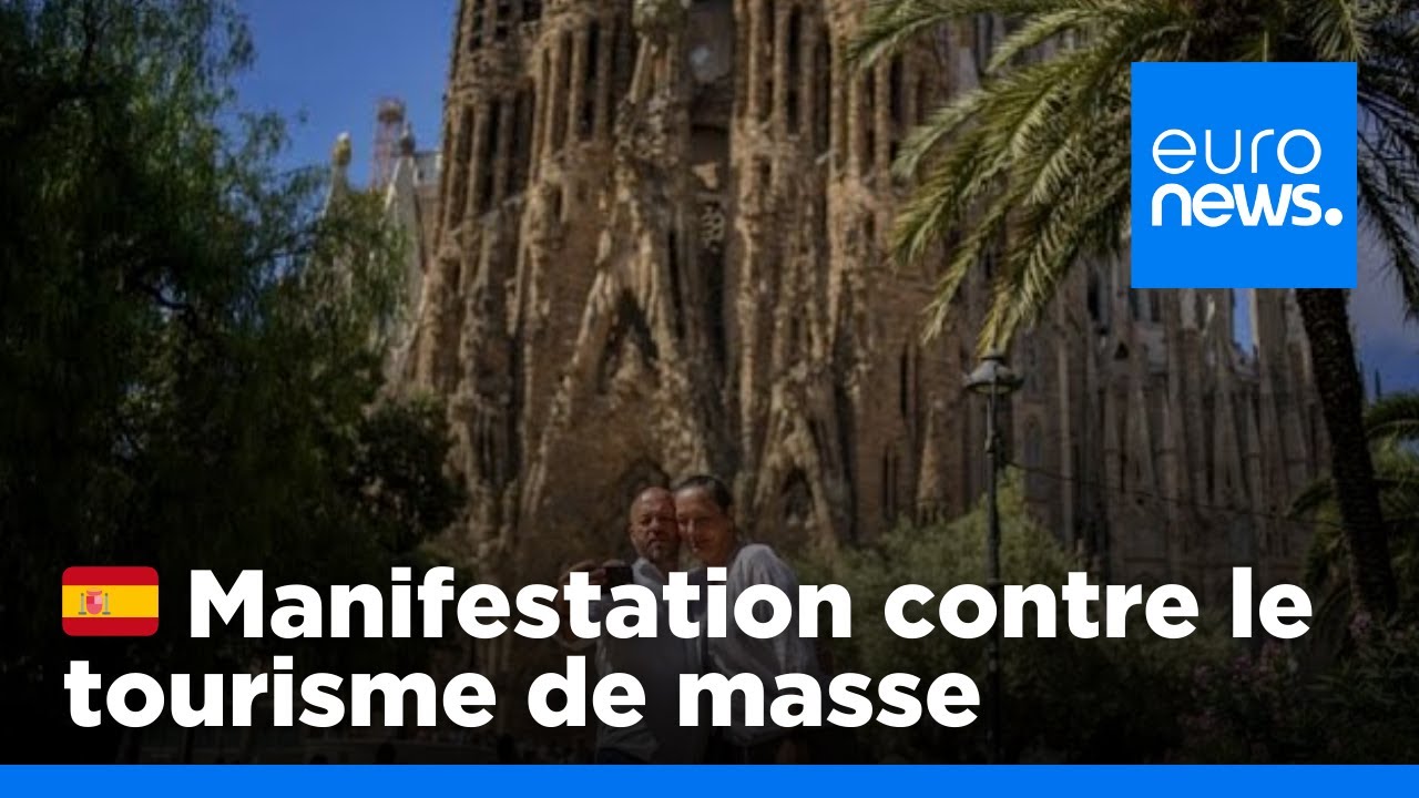 Barcelone : des milliers de personnes manifestent contre le tourisme de masse | euronews 🇫🇷