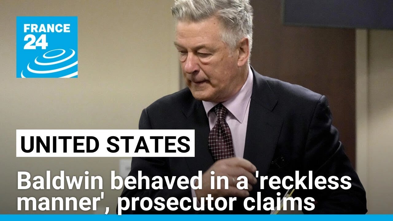 Alec Baldwin behaved in a 'reckless manner' with guns, prosecutor claims • FRANCE 24 English