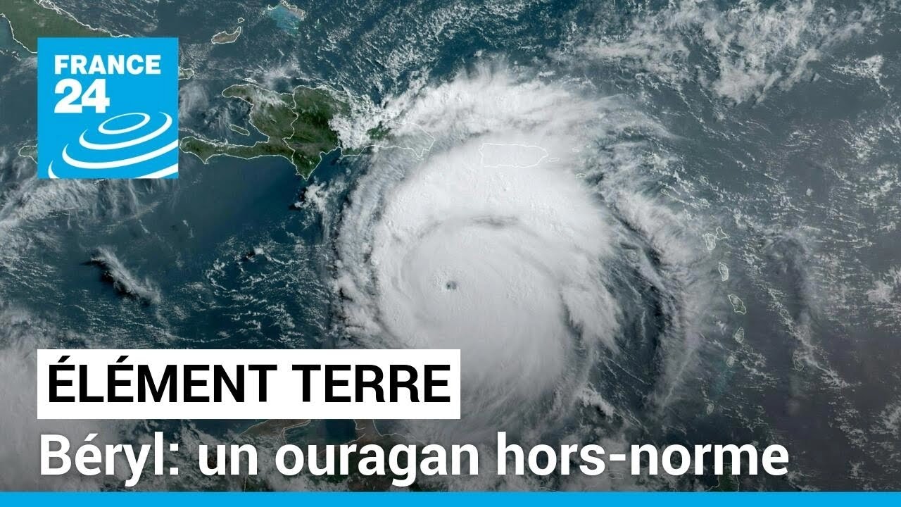 Béryl: un ouragan hors-norme, résultat de la surchauffe des océans • FRANCE 24