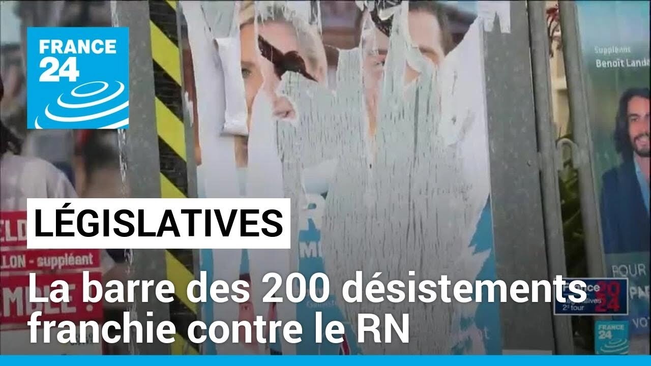 Législatives : la barre des 200 désistements franchie contre le RN • FRANCE 24