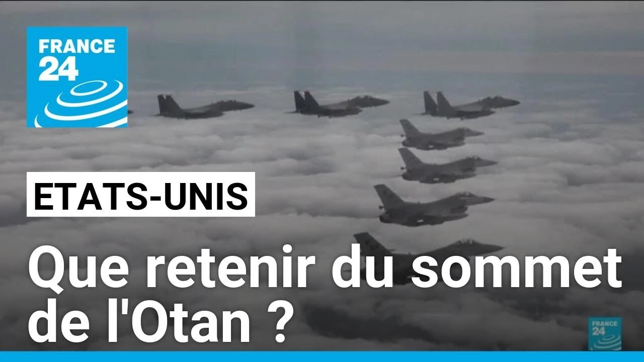 Que retenir du sommet de l'Otan à Washington ? • FRANCE 24