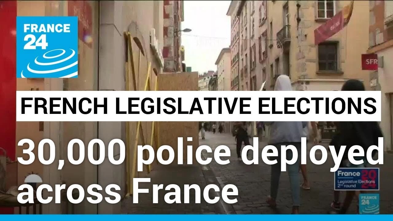 France deploys 30,000 police to prevent violence after Sunday election • FRANCE 24 English