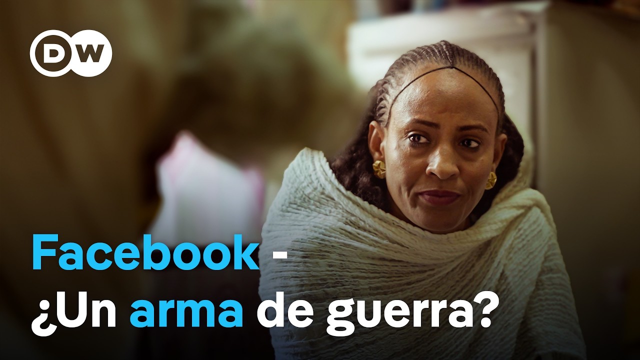 Guerra de Etiopía:  las redes sociales como arma | DW Documental