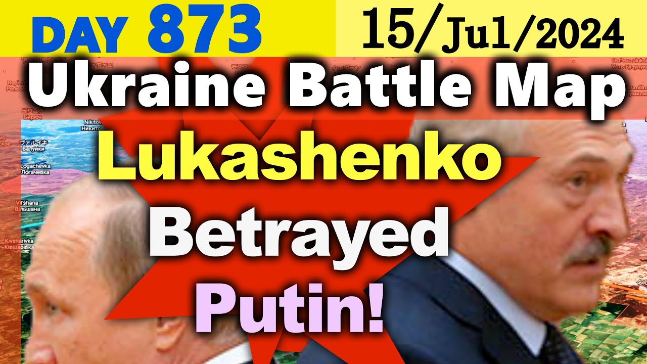 Day 873 [Ukraine War Map] Lukashenko betrayed Putin! Withdrawal from the Ukrainian border