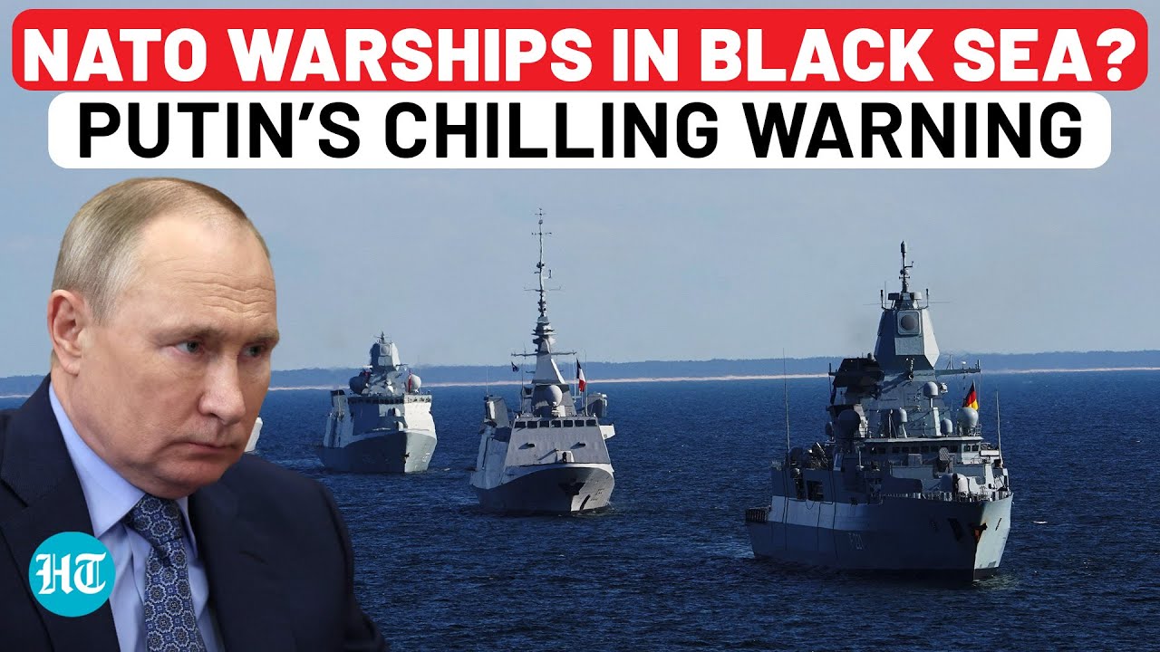 NATO To Deploy Warships In Black Sea Amid Ukraine War? Putin Issues This Dire Warning To West