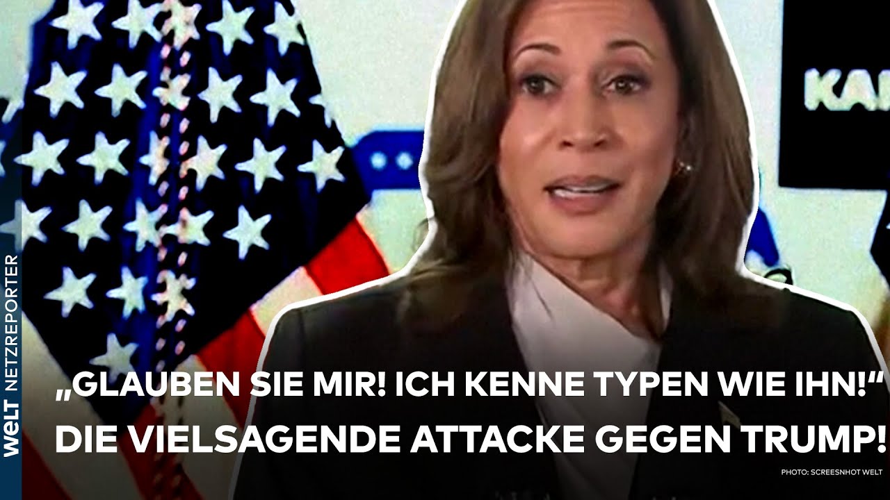 KAMALA HARRIS: "Glauben Sie mir also, ich kenne Typen wie ihn!" Die vielsagende Attacke gegen Trump!