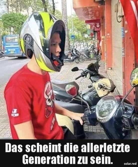 Letzte Generation ... 😅