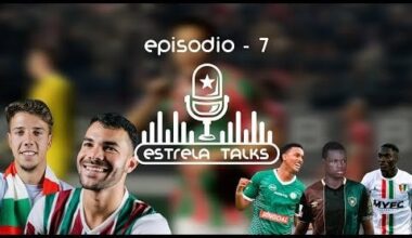 Estrela Talks - T1 | EP 7 - Daniel Cabral é Tricolor! Vistos atrasam Reforços ... Troféu José Gomes!