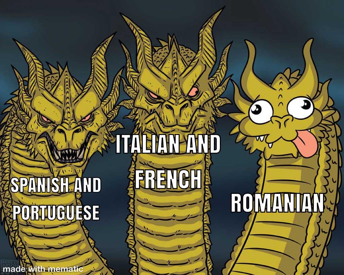 romance languages be like: