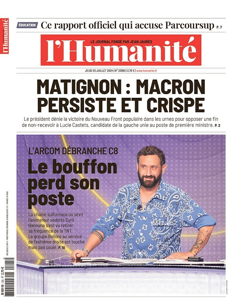 l’Humanité du 25 juillet, « L'ARCOM débranche C8, le bouffon perd son poste ! »