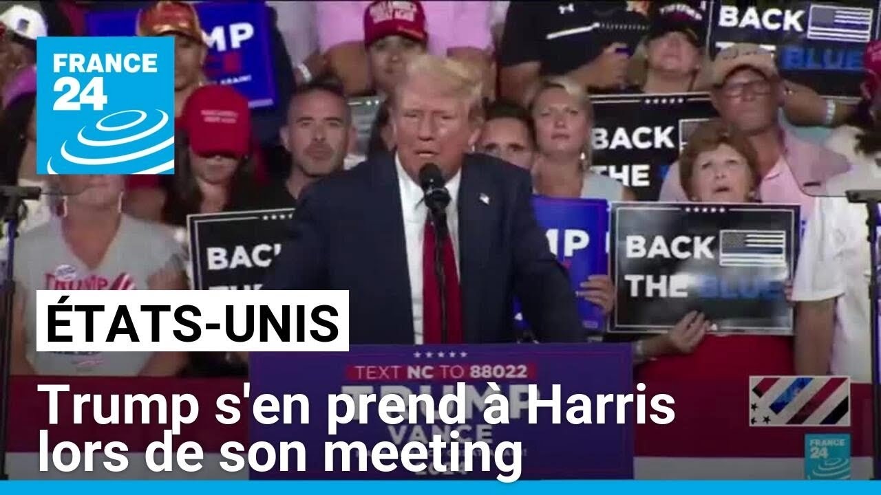 États-Unis : Trump s'en prend à Harris lors de son premier meeting depuis le retrait de Biden
