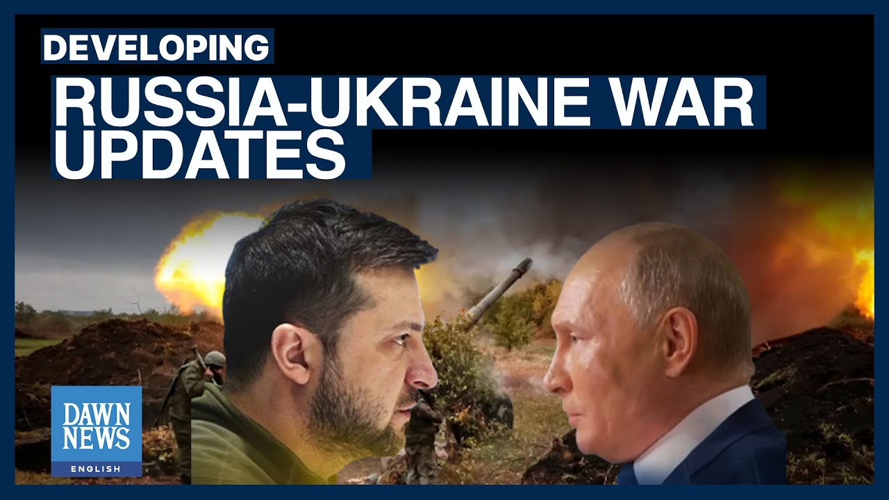 Updates: Russia Ukraine War |  Dawn News English