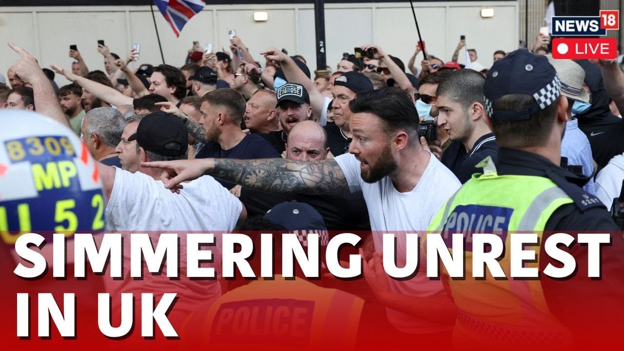 UK Protest Latest Updates LIVE | Violent, Anti Immigration Protest Have Gripped UK | Live News  N18G