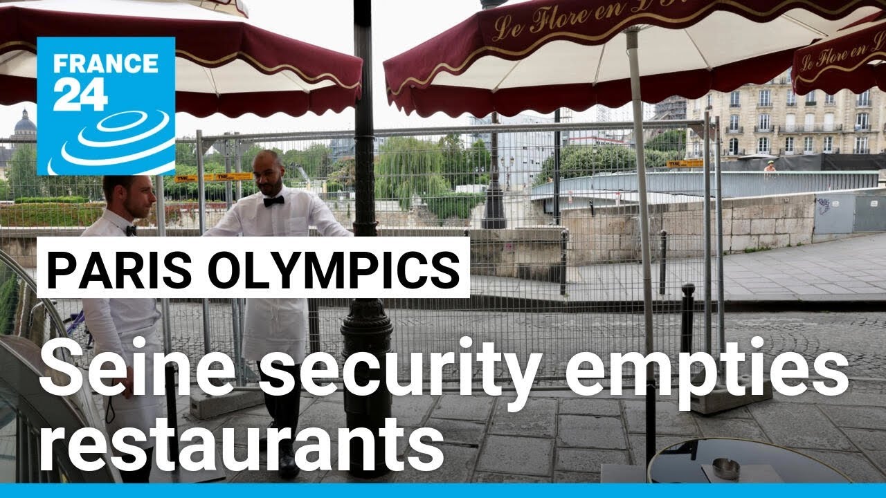 ‘Empty streets’: Paris restaurants struggle amid Olympic security • FRANCE 24 English