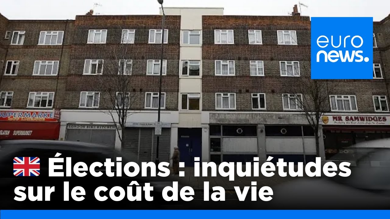 Élections au Royaume-Uni : préoccupations sur le coût de la vie et la pénurie de logements