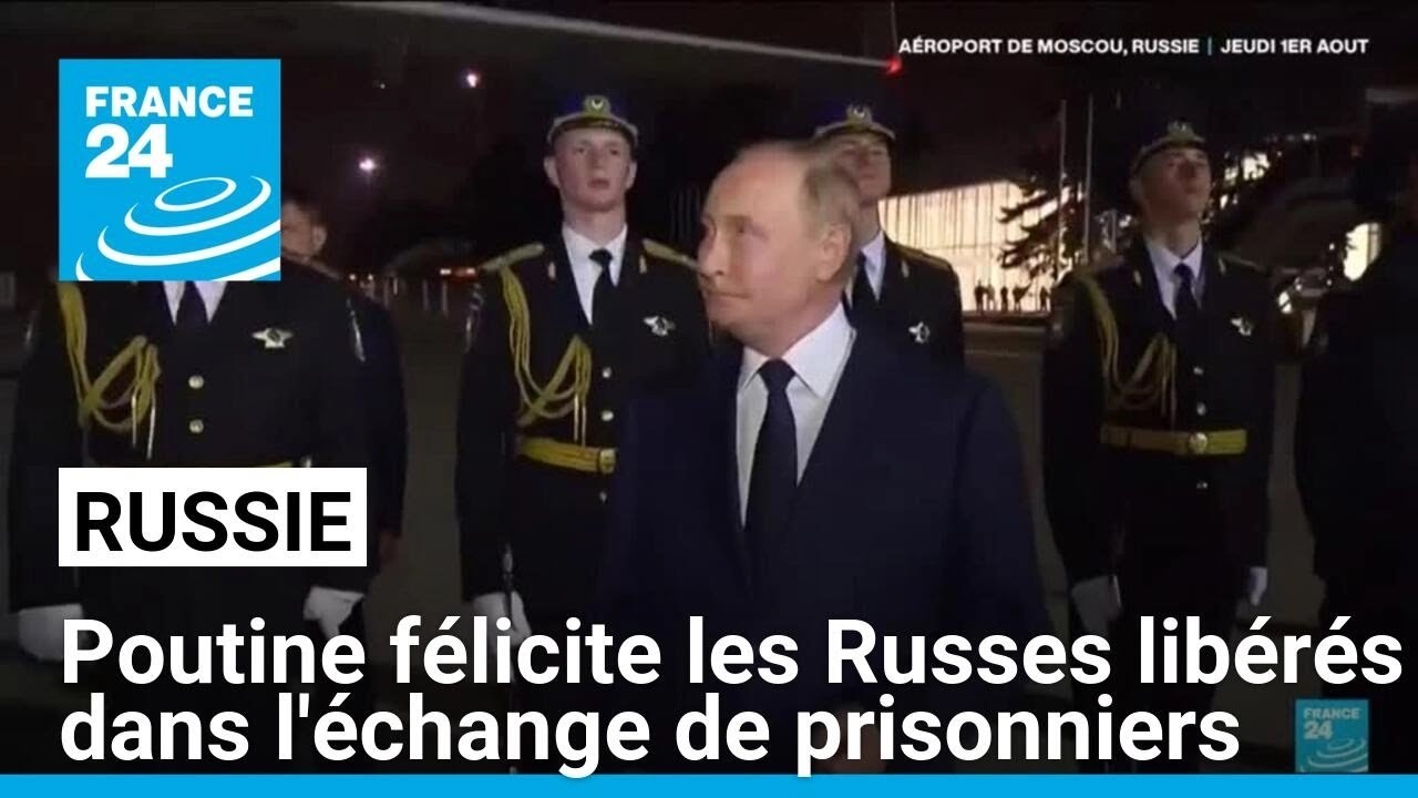 Vladimir Poutine "félicite" et remercie les Russes libérés dans l'échange de prisonniers