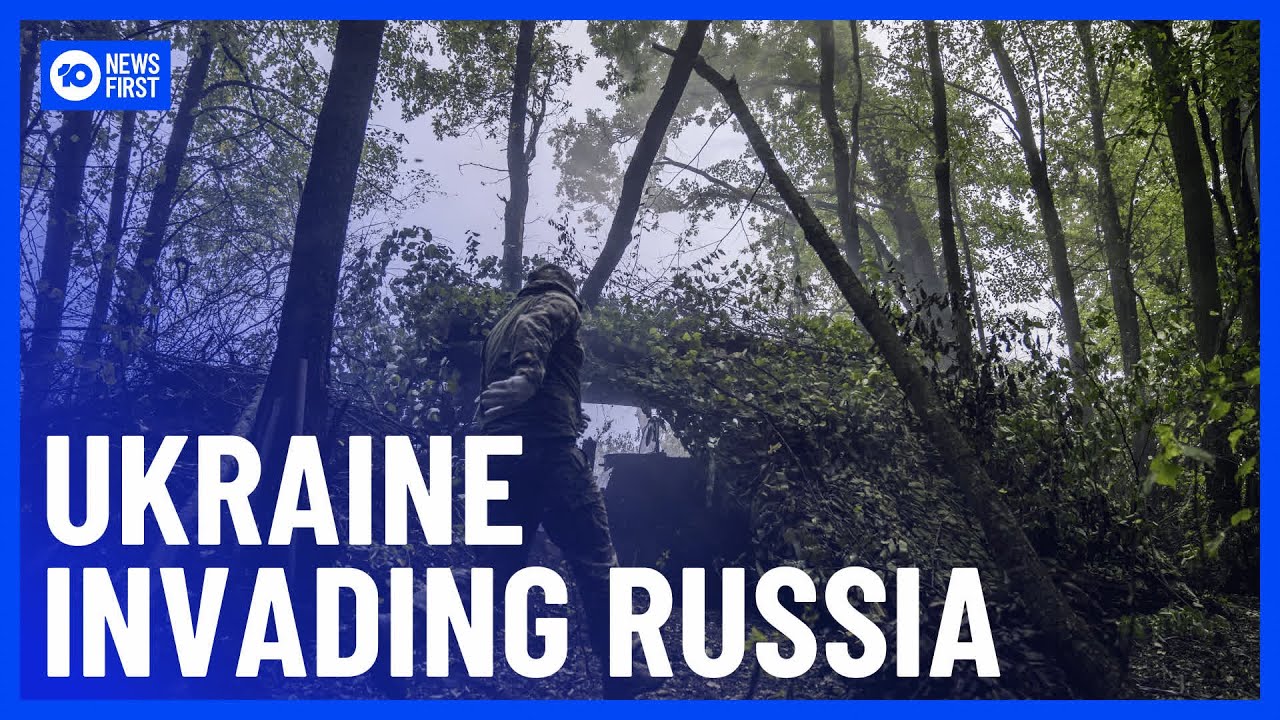 Ukraine’s Forces Invading Russian Territory in Surprise Move | 10 News First