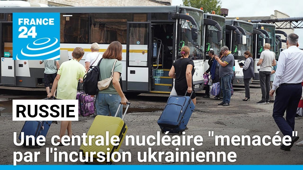Incursion ukrainienne en Russie : une centrale nucléaire "menacée", plus de 76 000 évacuations
