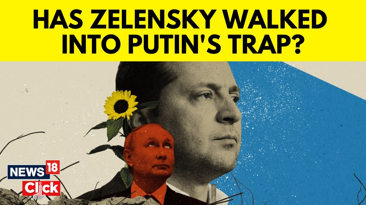 Has Zelensky Walked Into Putin's Trap? | Russia Ukraine War | English News | News18 | N18G