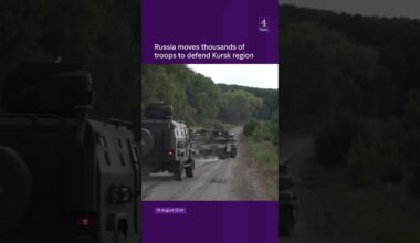 Russia moves thousands of troops to defend Kursk region