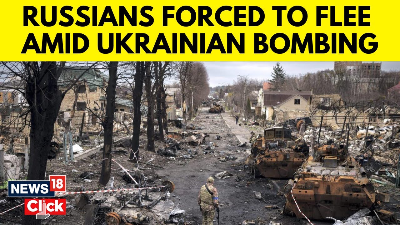 Russia Ukraine Conflict | Russians Fleeing Ukraine’s Incursion Say Putin Has Abandoned Them | N18G