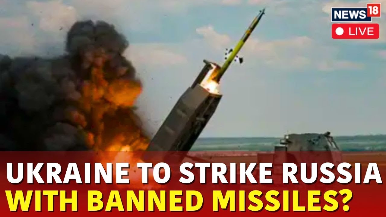 Ukraine Russia War News Updates | Ukraine To Use Lon Range Missiles To Attack Russia | Live | N18G