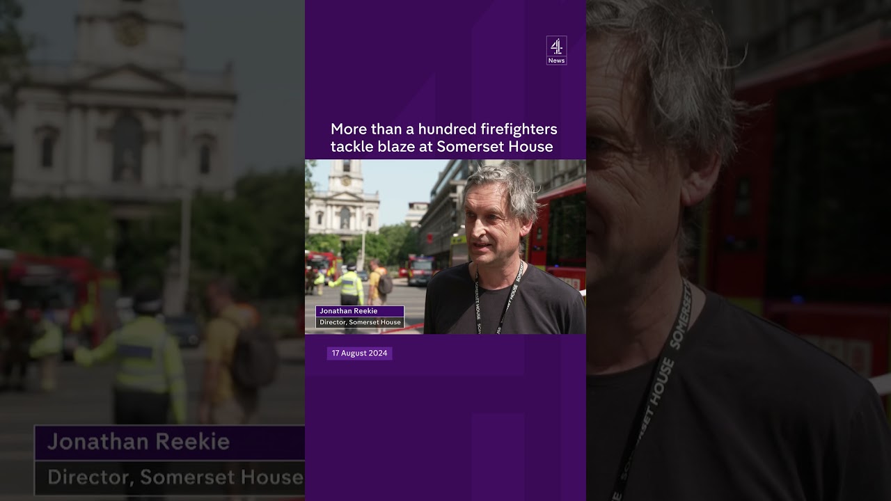 More than a hundred firefighters tackle blaze at Somerset House