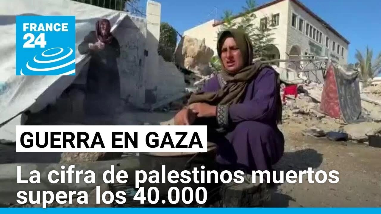 Costo de una guerra que no acaba: ya son más de 40.000 víctimas mortales en Gaza • FRANCE 24