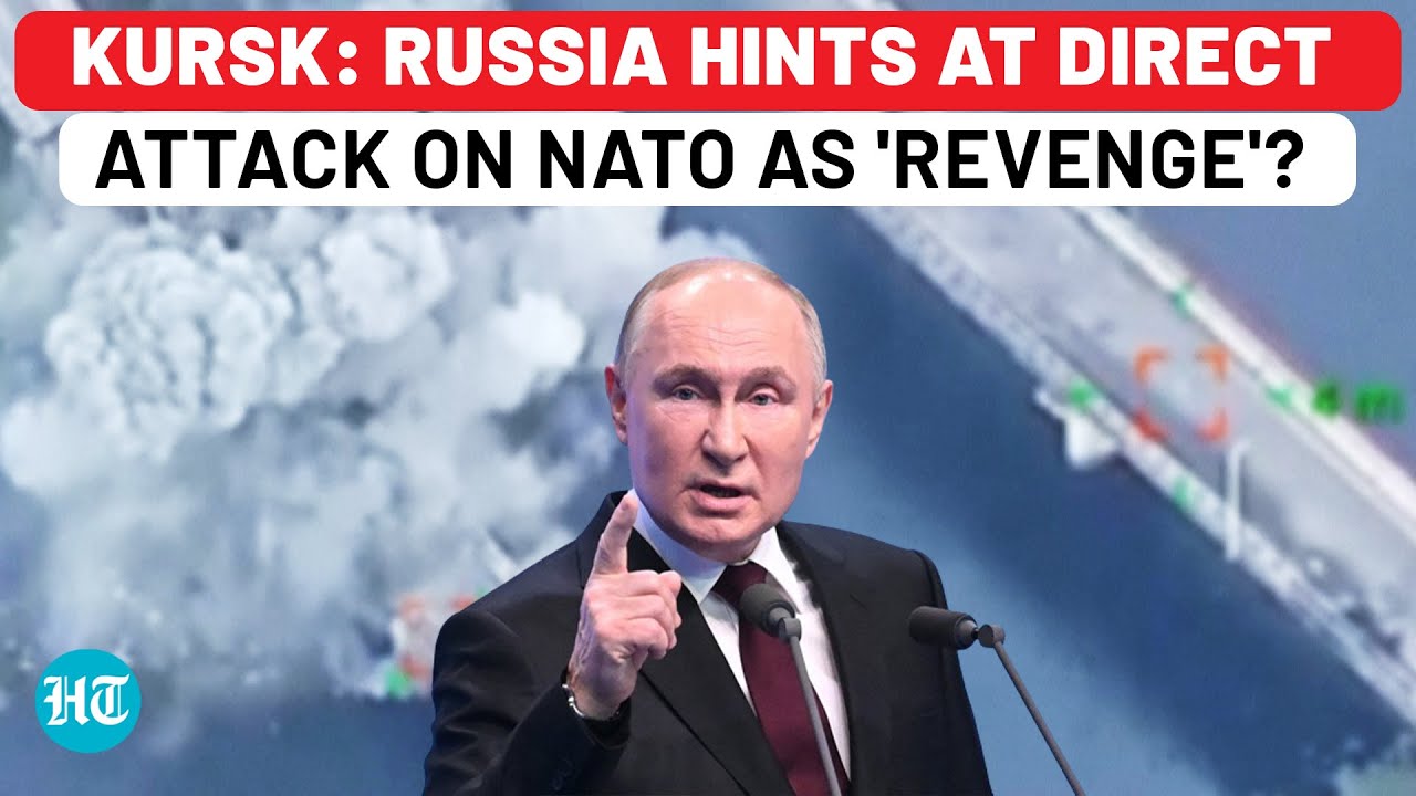 Putin's First Hint Of Direct Attack On NATO After US Missile Blasts Kursk Bridge? | Ukraine | Russia