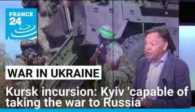 Ukraine's Kursk incursion: Kyiv 'capable of taking the war to Russia' • FRANCE 24 English