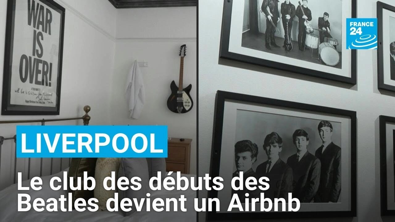 "La Casbah", le club des débuts des Beatles à Liverpool devient un Airbnb pour les fans