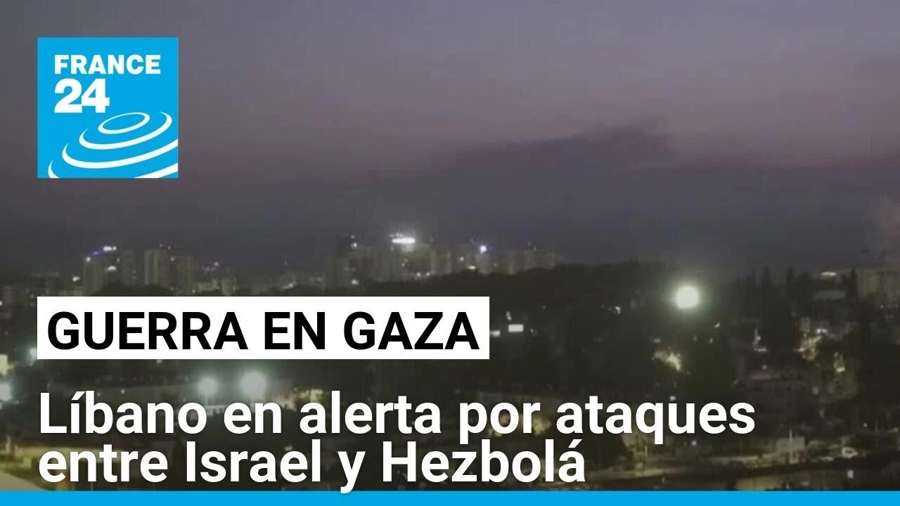 Frontera sur de Líbano en alerta por intercambio de ataques entre Israel y Hezbolá • FRANCE 24