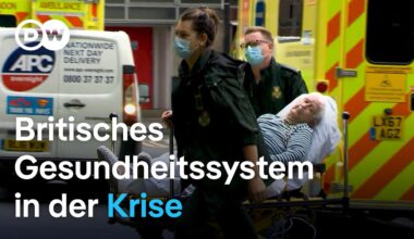 Kann Labour Großbritanniens krankes Gesundheitssystem retten? | Fokus Europa