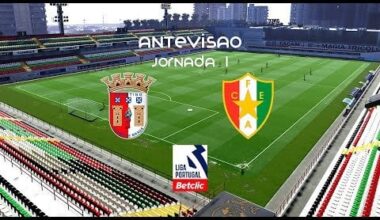 ⚽ Antevisão: Liga Portuguesa BetClic - 1ª Jornada | Sp. Braga - Estrela da Amadora