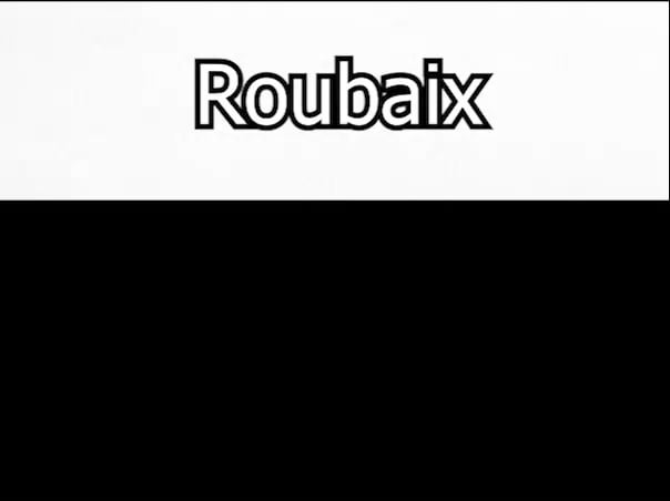 Roubaix.