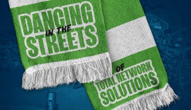 They’ll be dancing in the streets of Total Network Solutions