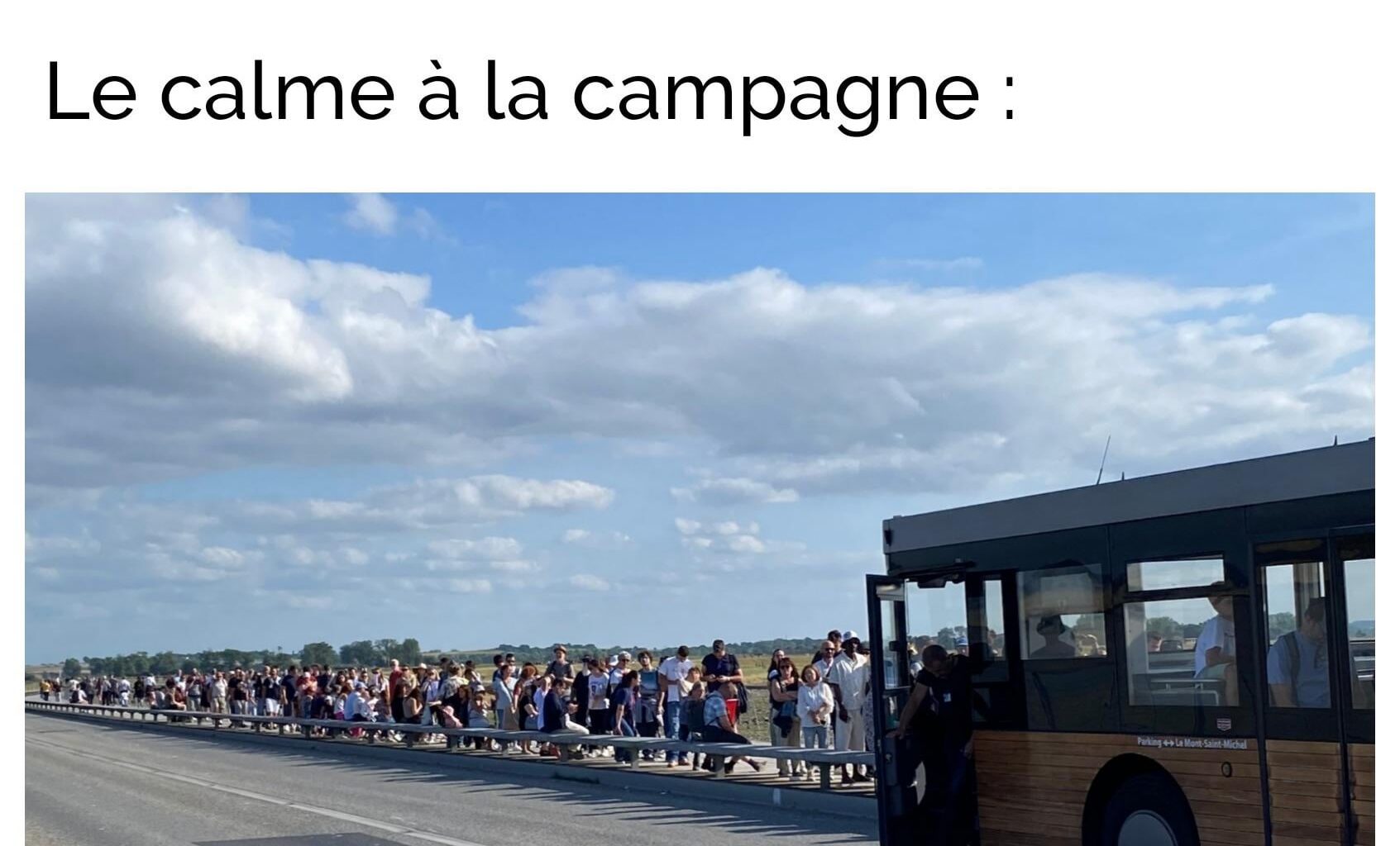 Bon ok le Mont Saint-Michel c’est particulier mais quand même