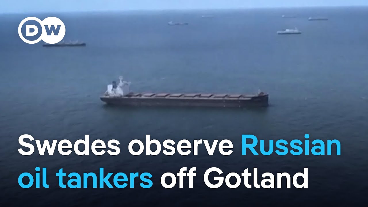 Sweden sounds alarm over Russian oil tankers | Focus on Europe